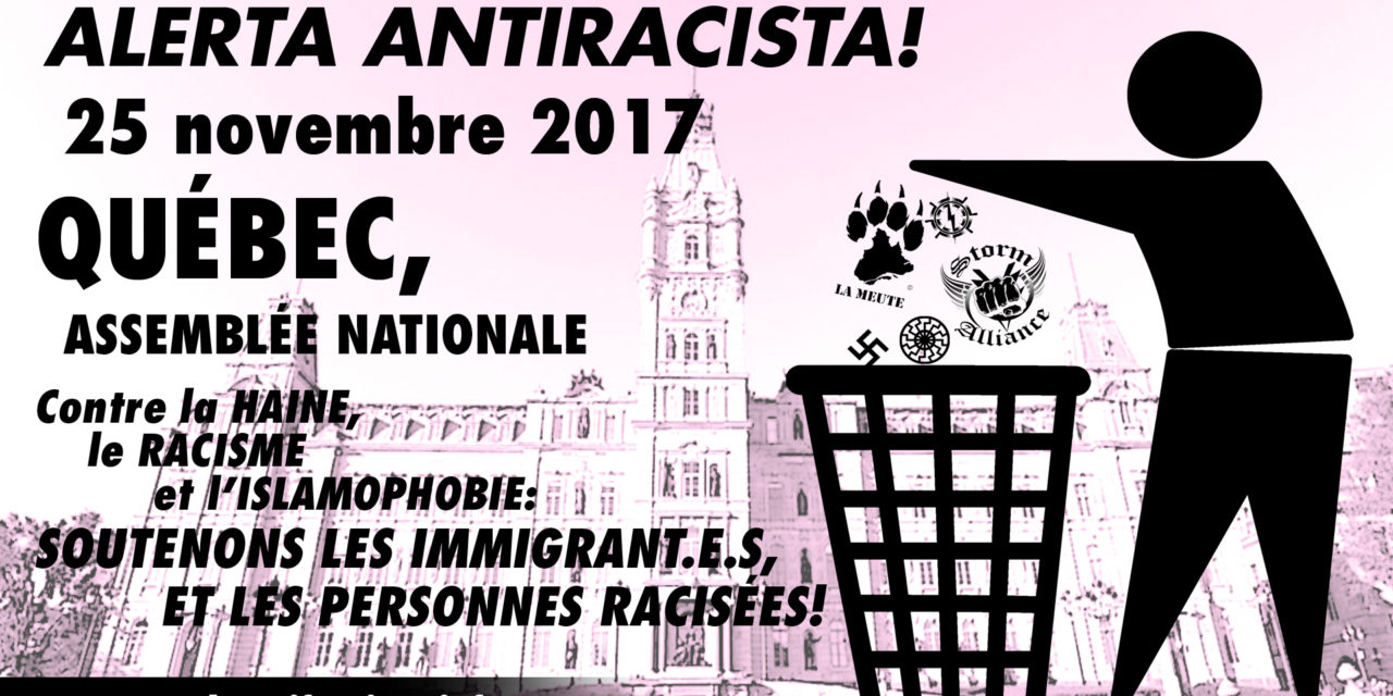Alerte antiraciste! 25 novembre — Assemblée nationale, Québec