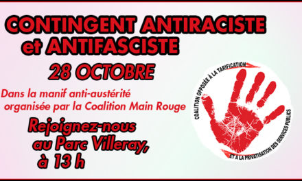 Joignez-vous au contingent antiraciste et antifasciste dans la manif anti-austérité du 28 octobre!