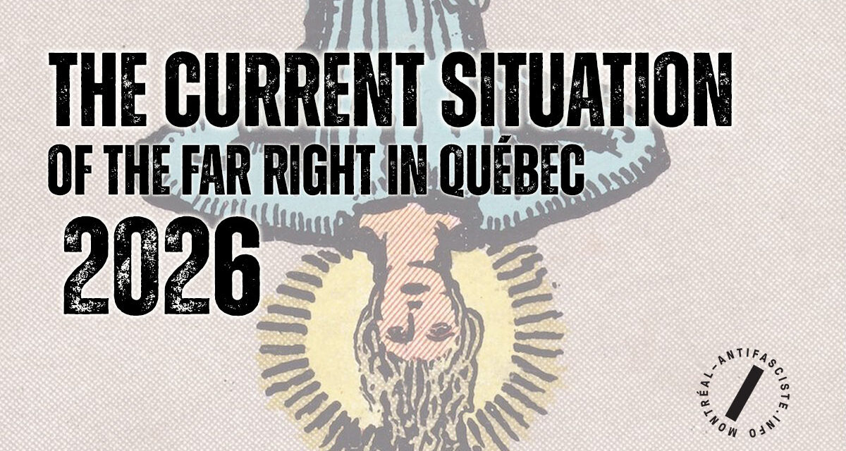 The Current Situation Of The Far Right In Québec In 2026